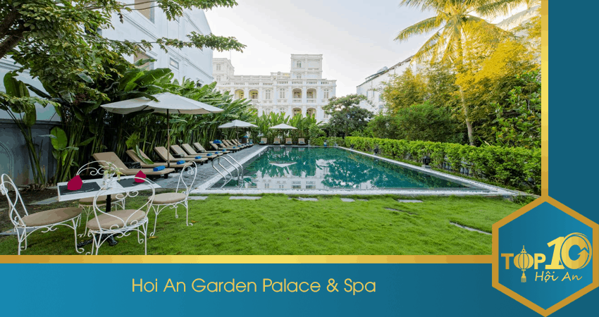 Hoi An Garden Palace & Spa – “Giá bình dân, chất như resort”