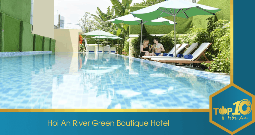 Hoi An River Green Boutique Hotel dành cho những tâm hồn lắng đọng