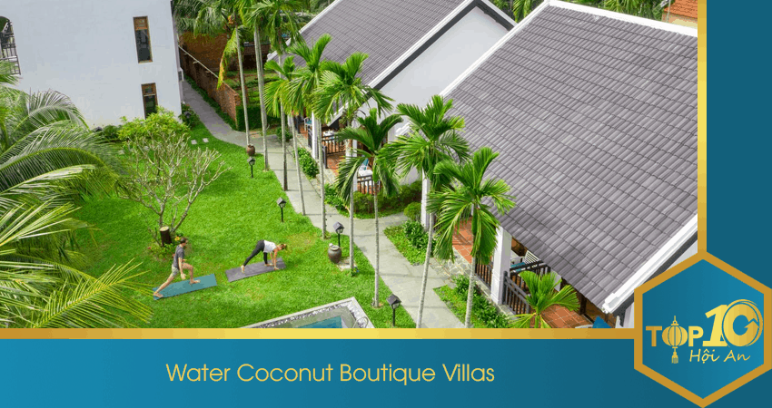 Water Coconut Boutique Villas – Khách sạn 4 sao đẹp nhất tại Hội An