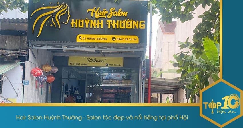 Hair Salon Huỳnh Thường – Salon tóc đẹp và nổi tiếng ở phố Hội